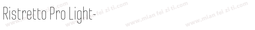 Ristretto Pro Light字体转换